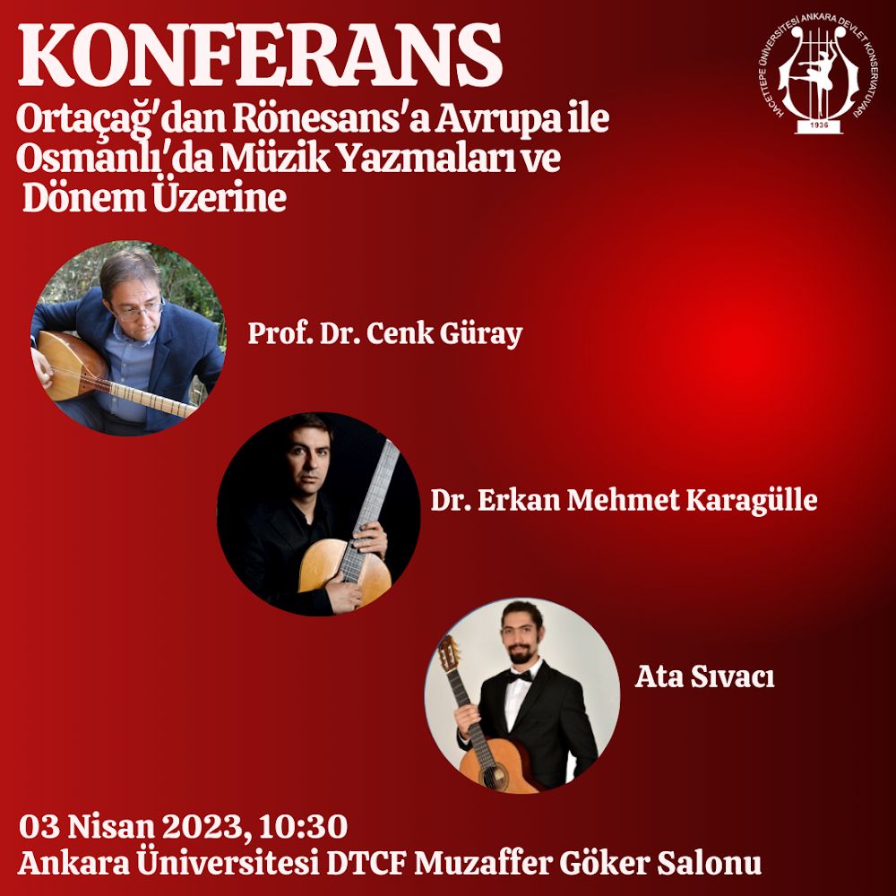 3 Nisan 2023 Saat 10:30, Konserans “Ortaçağ’dan Rönesans’a Avrupa ile Osmanlı’da Müzik Yazmaları ve Dönem Üzerine